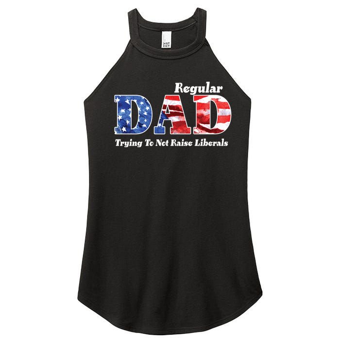 Republican Dad Just A Regular Dad Trying To Not Raise Liberals Women's Perfect Tri Rocker Tank