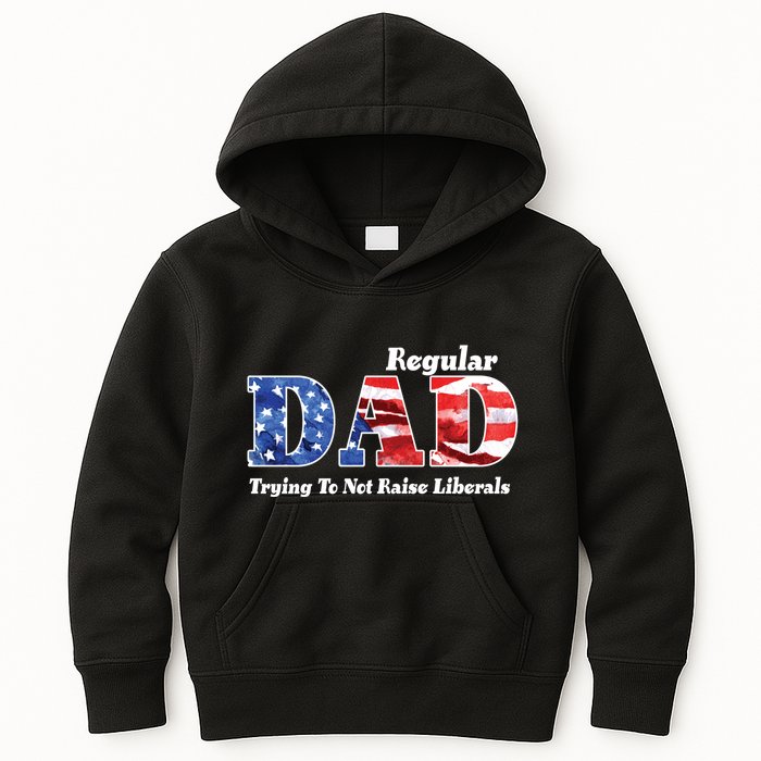 Republican Dad Just A Regular Dad Trying To Not Raise Liberals Kids Hoodie