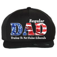 Republican Dad Just A Regular Dad Trying To Not Raise Liberals Wool Snapback Cap