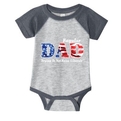 Republican Dad Just A Regular Dad Trying To Not Raise Liberals Infant Baby Jersey Bodysuit
