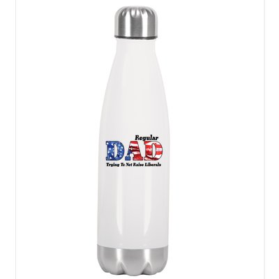 Republican Dad Just A Regular Dad Trying To Not Raise Liberals Stainless Steel Insulated Water Bottle