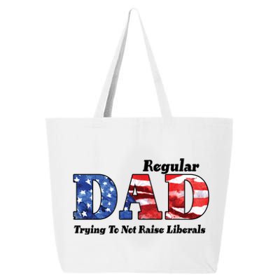 Republican Dad Just A Regular Dad Trying To Not Raise Liberals 25L Jumbo Tote