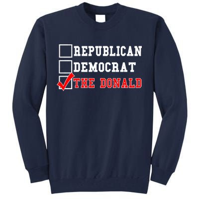 Republican Democrat Donald Trump Tall Sweatshirt