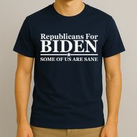 Republicans For Biden Some Of Us Are Sane T-Shirt