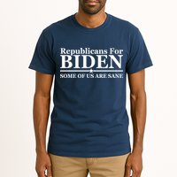 Republicans For Biden Some Of Us Are Sane Tall T-Shirt