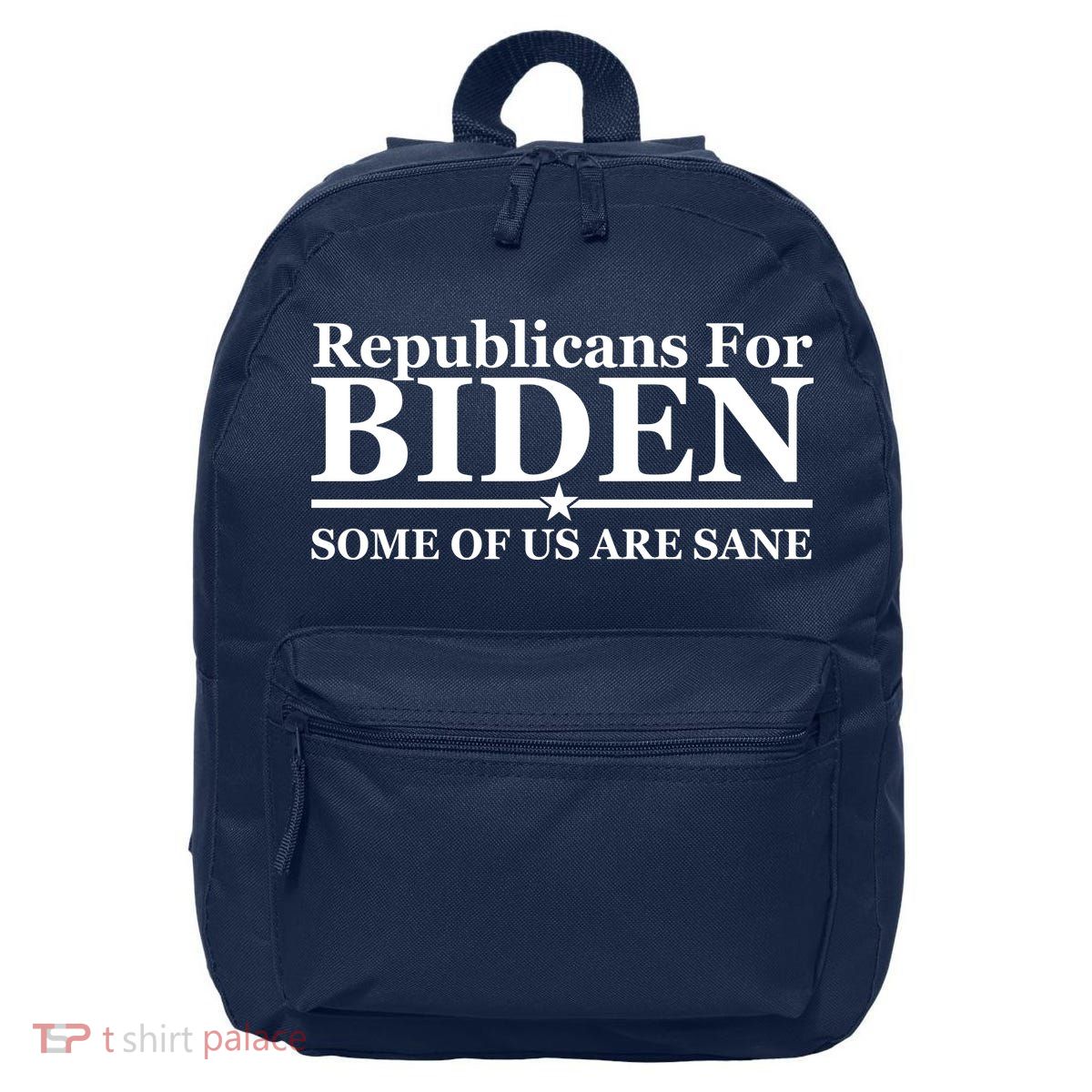 Republicans For Biden Some Of Us Are Sane 16 in Basic Backpack