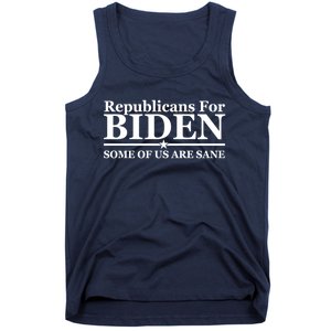 Republicans For Biden Some Of Us Are Sane Tank Top