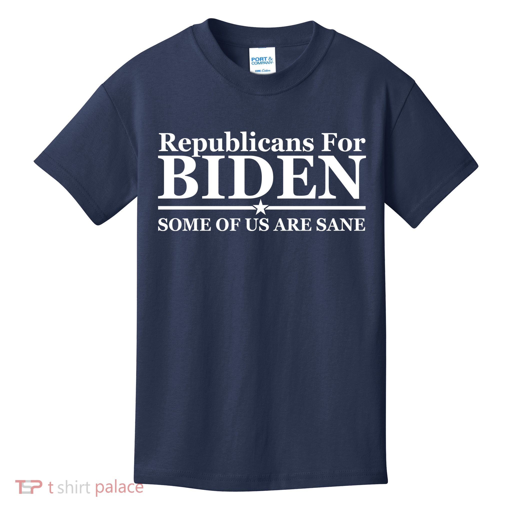 Republicans For Biden Some Of Us Are Sane Kids T-Shirt