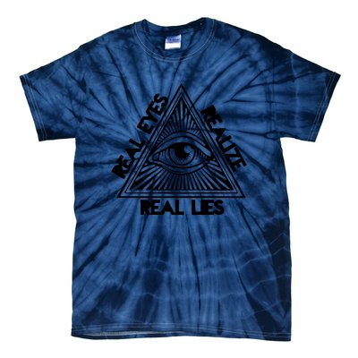 Real Eyes Realize Real Lies Truth Tie-Dye T-Shirt