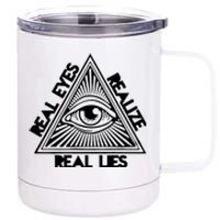 Real Eyes Realize Real Lies Truth 12 oz Stainless Steel Tumbler Cup