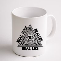 Real Eyes Realize Real Lies Truth Coffee Mug