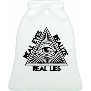 Real Eyes Realize Real Lies Truth Ceramic Bell Ornament