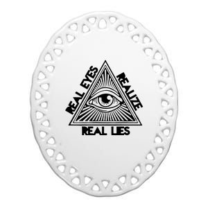 Real Eyes Realize Real Lies Truth Ceramic Oval Ornament