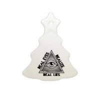 Real Eyes Realize Real Lies Truth Ceramic Tree Ornament