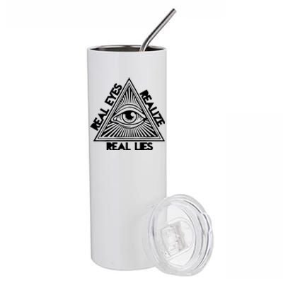 Real Eyes Realize Real Lies Truth Stainless Steel Tumbler