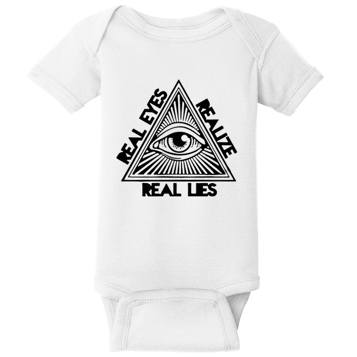 Real Eyes Realize Real Lies Truth Baby Bodysuit