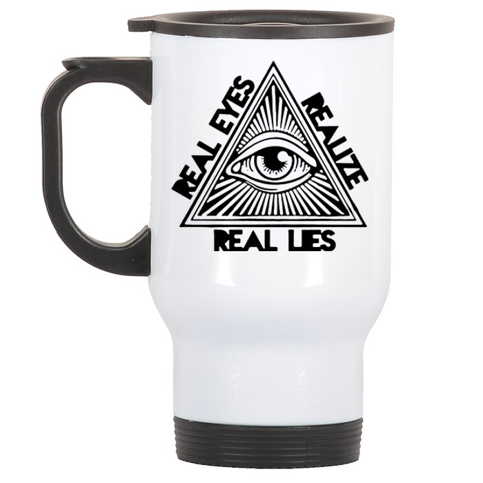 Real Eyes Realize Real Lies Truth Stainless Steel Travel Mug