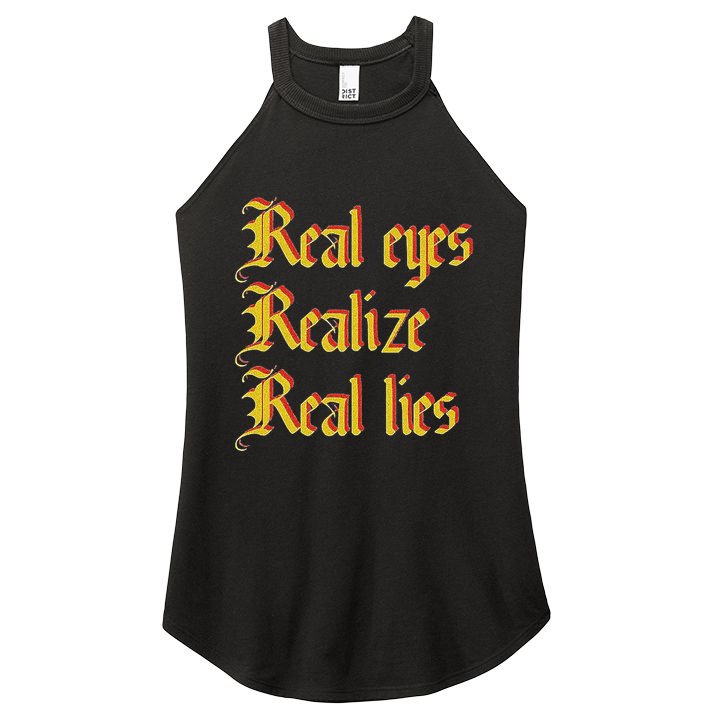 Real Eyes Realize Real Lies Old English Typography Women's Perfect Tri Rocker Tank