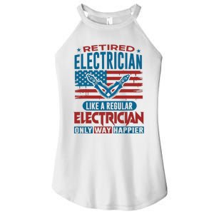 Retired Electrician Regular Electrician Only Way Happier Women’s Perfect Tri Rocker Tank