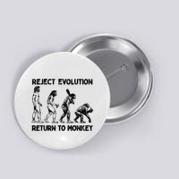 Reject Evolution Return To Monkey Button