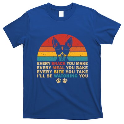 Retro Every Snack You Make Funny Chihuahua Dog Lover Owner Meaningful Gift T-Shirt