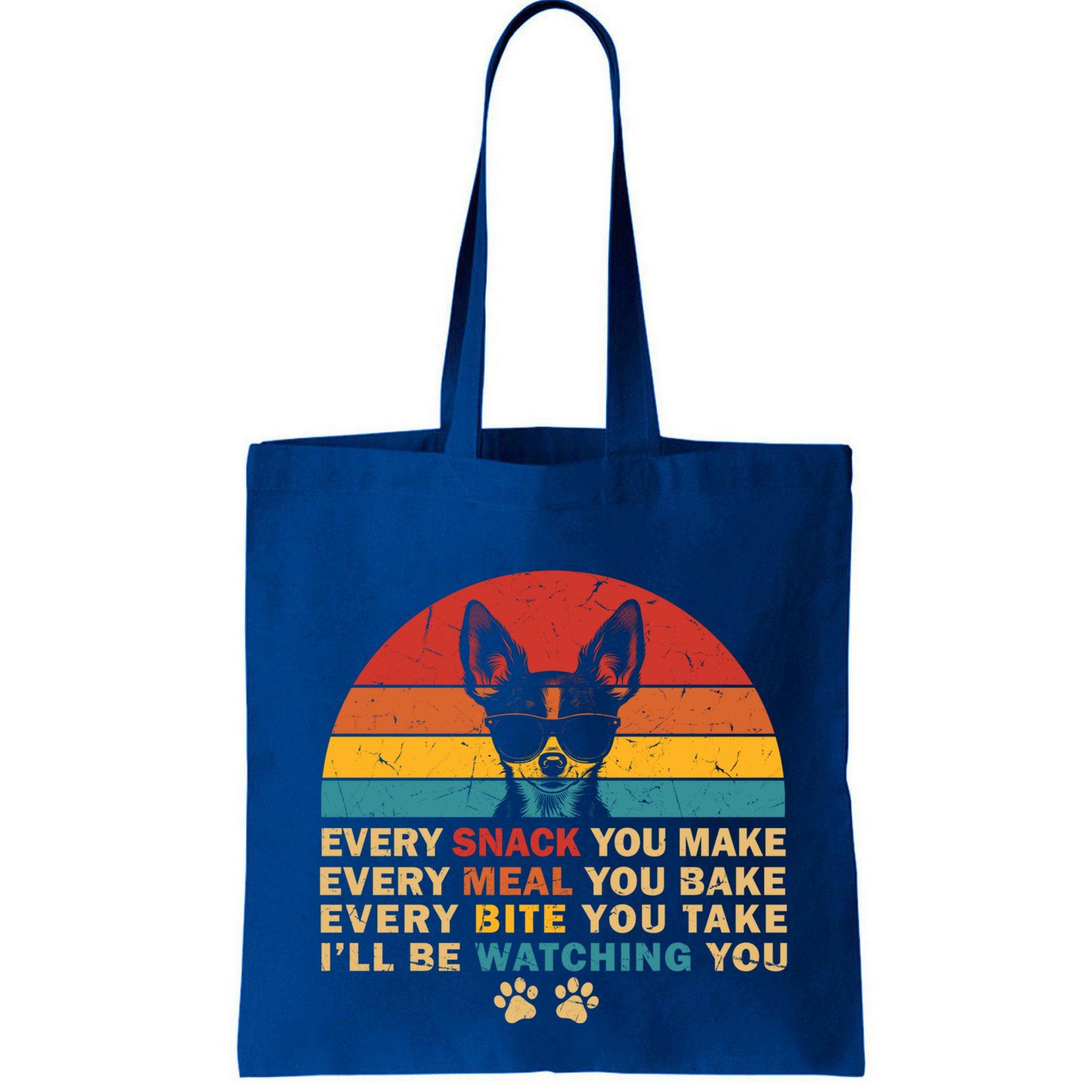 Retro Every Snack You Make Funny Chihuahua Dog Lover Owner Meaningful Gift Bag