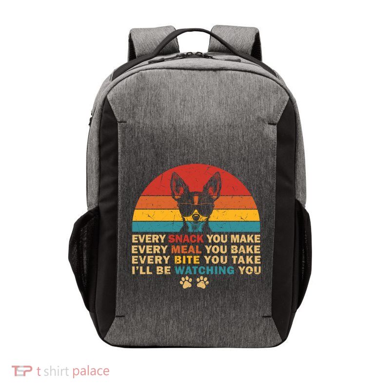 Retro Every Snack You Make Funny Chihuahua Dog Lover Owner Meaningful Gift Vector Backpack