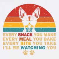 Retro Every Snack You Make Funny Chihuahua Dog Lover Owner Meaningful Gift Garment-Dyed Sweatshirt