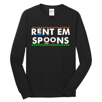 Rent Em Spoons Tall Long Sleeve T-Shirt