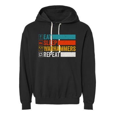 Retro Eat Sleep Warhammers Repeat Funny Gamer Video Gaming Garment-Dyed Fleece Hoodie