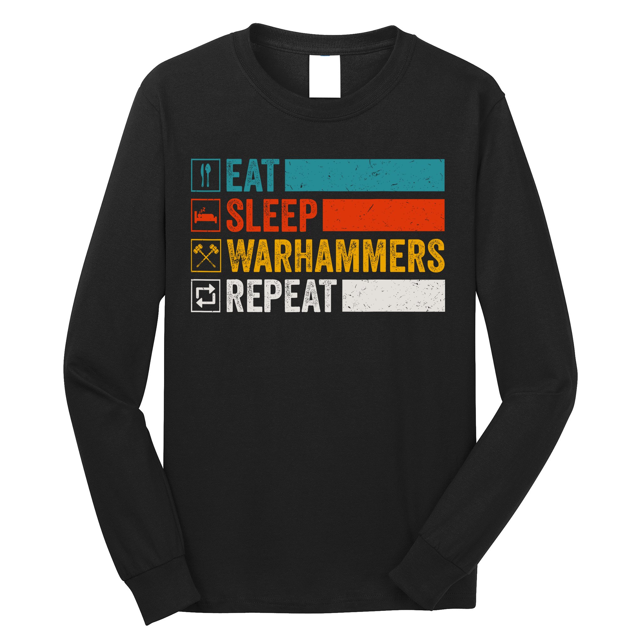 Retro Eat Sleep Warhammers Repeat Funny Gamer Video Gaming Long Sleeve Shirt
