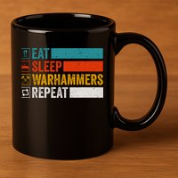 Retro Eat Sleep Warhammers Repeat Funny Gamer Video Gaming 11oz C Handle Ceramic Mug