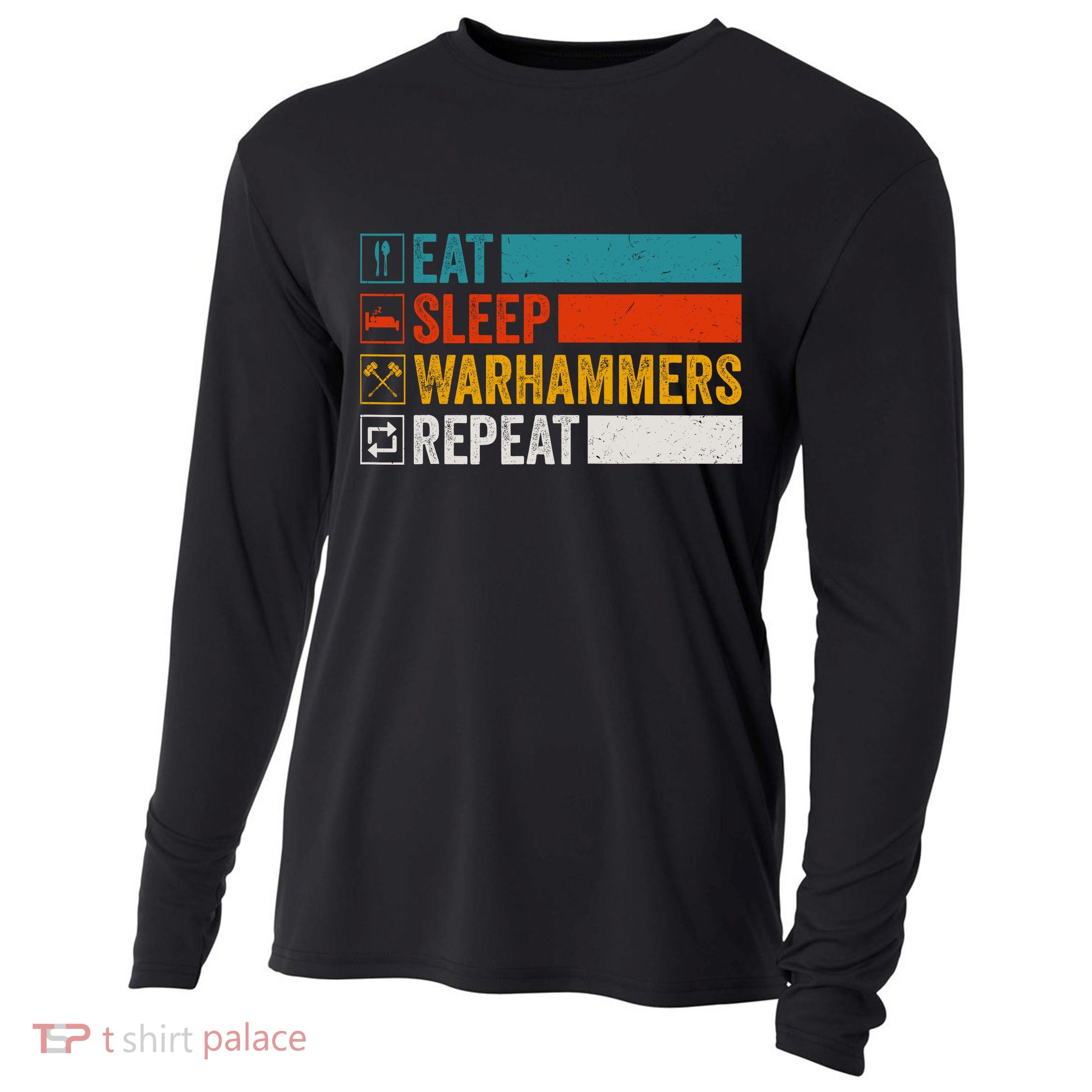 Retro Eat Sleep Warhammers Repeat Funny Gamer Video Gaming Cooling Performance Long Sleeve Crew