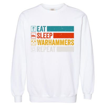 Retro Eat Sleep Warhammers Repeat Funny Gamer Video Gaming Garment-Dyed Sweatshirt