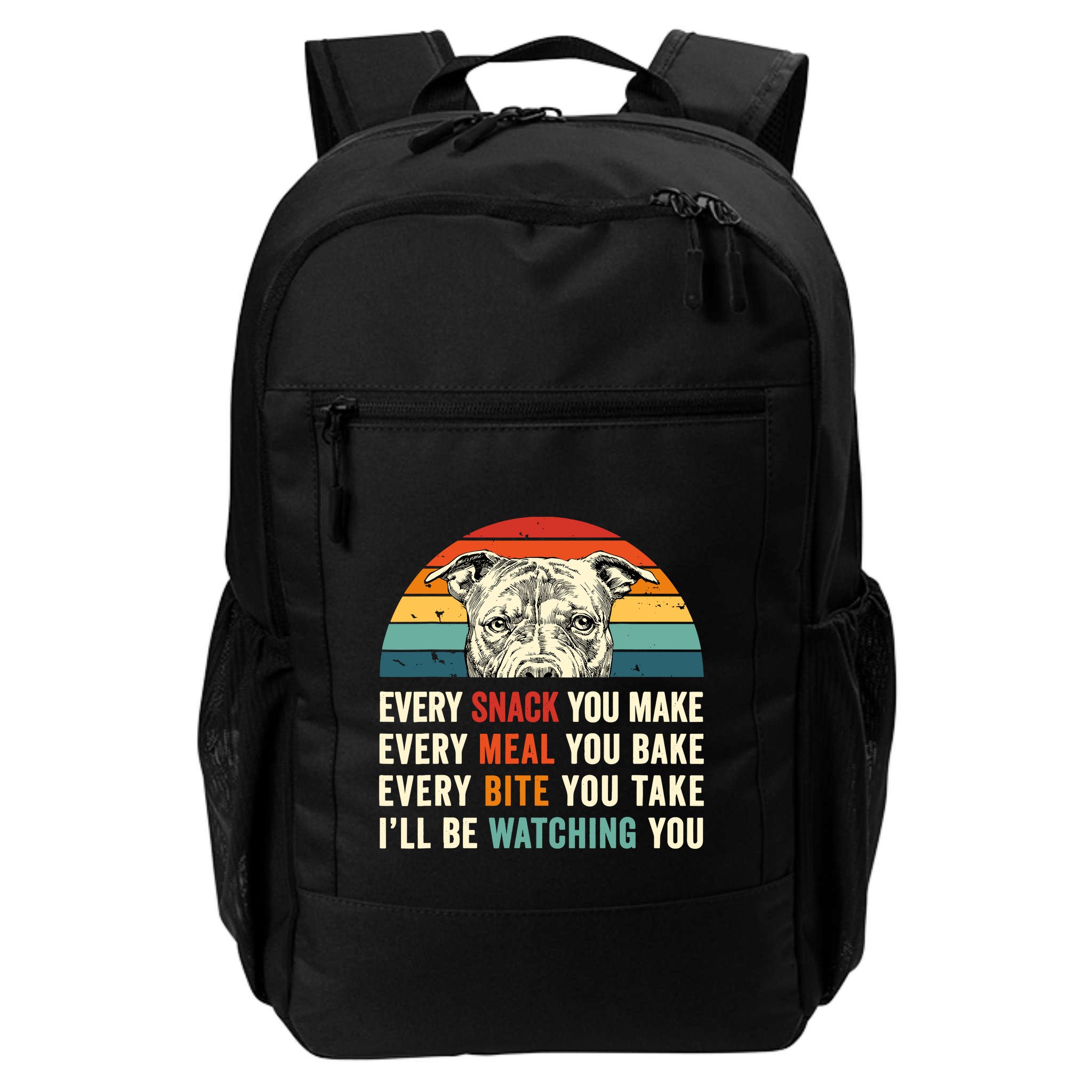 Retro Every Snack You Make Every Meal You Bake Pittie Dog Backpack