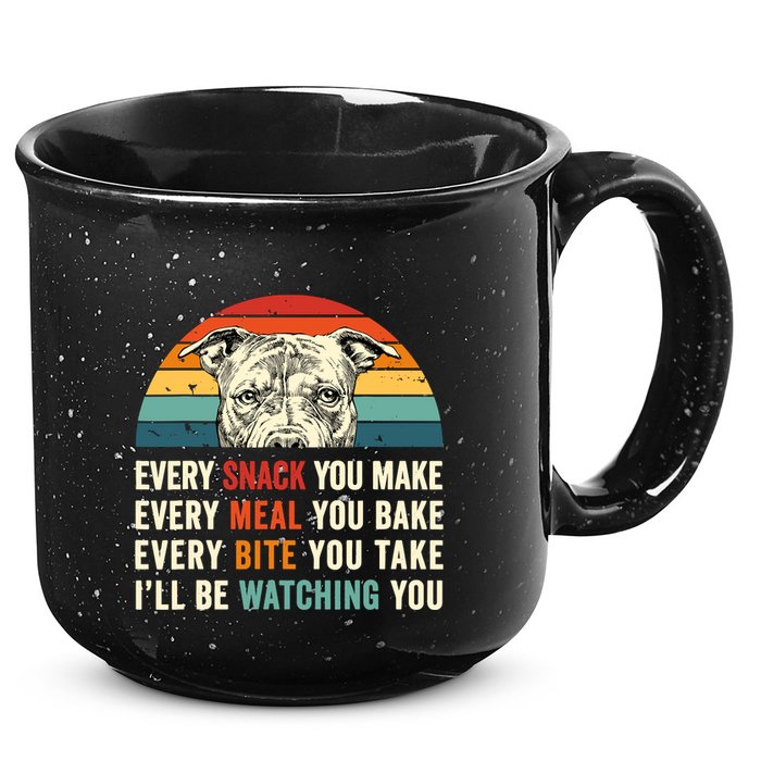 Retro Every Snack You Make Every Meal You Bake Pittie Dog 15oz Campfire Ceramic Mug