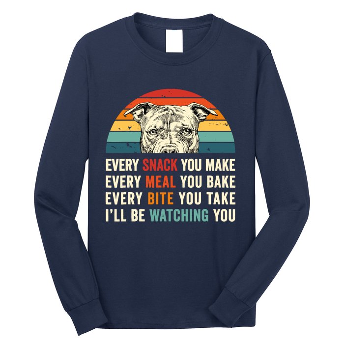 Retro Every Snack You Make Every Meal You Bake Pittie Dog Long Sleeve Shirt