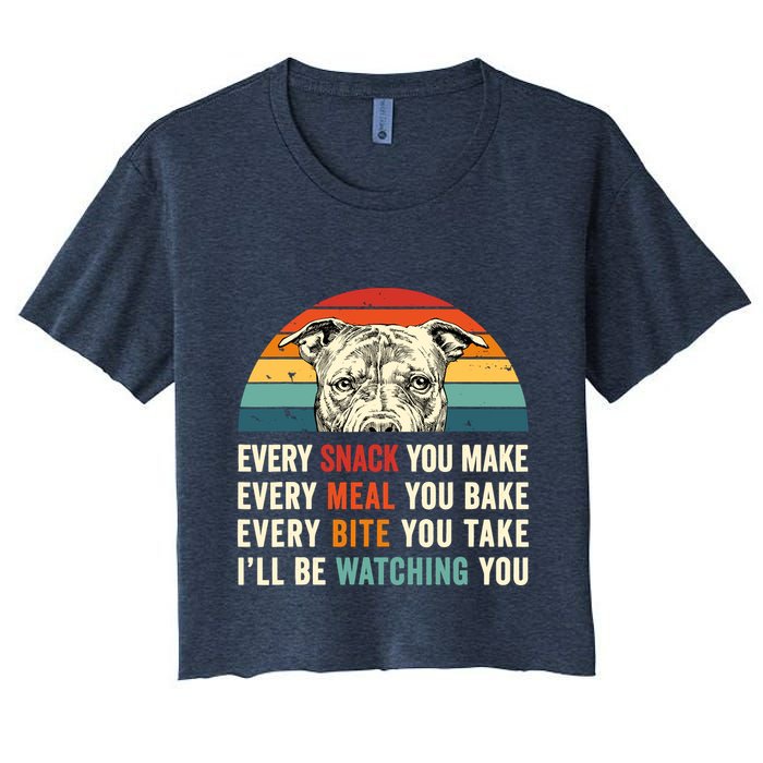 Retro Every Snack You Make Every Meal You Bake Pittie Dog Women's Crop Top Tee
