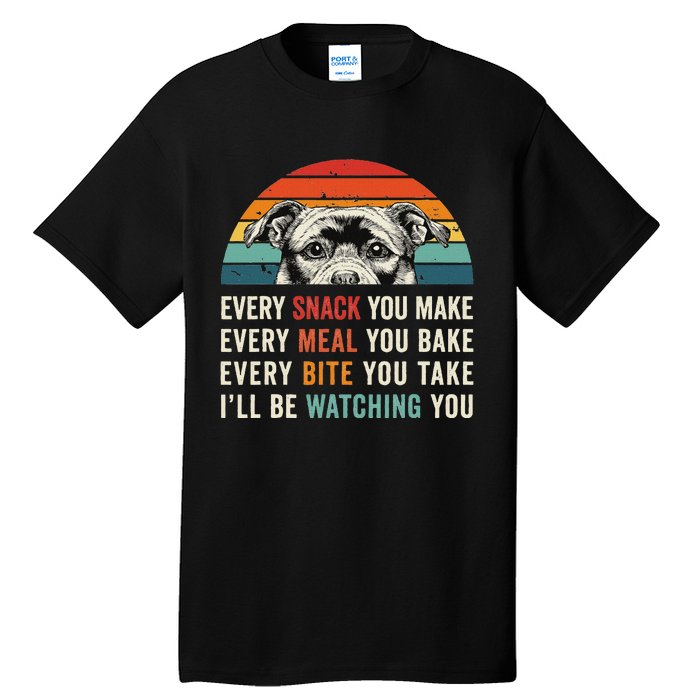 Retro Every Snack You Make Every Meal You Bake Staffy Dog Tall T-Shirt