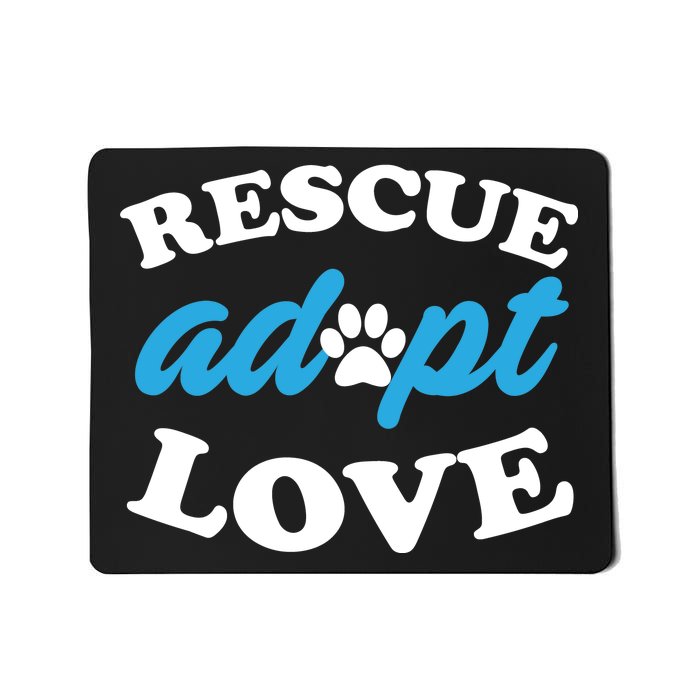 Rescue Adopt Love Mousepad