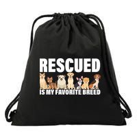 Rescued Is My Favorite Breed Drawstring Bag