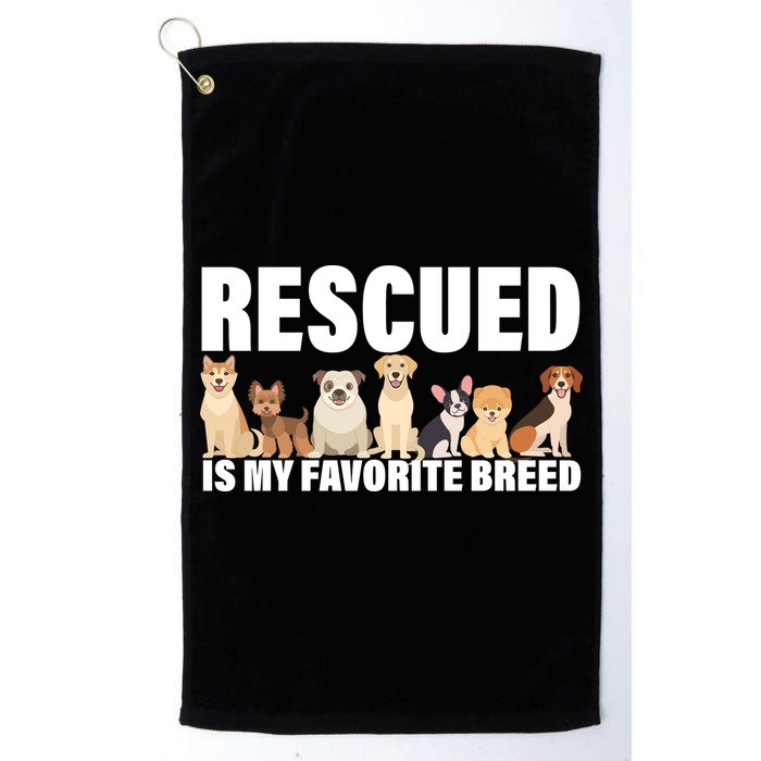 Rescued Is My Favorite Breed Golf Towel