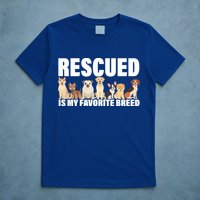Rescued Is My Favorite Breed T-Shirt
