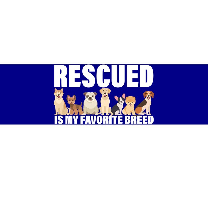 Rescued Is My Favorite Breed Bumper Sticker