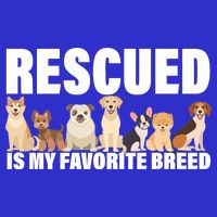 Rescued Is My Favorite Breed Poster