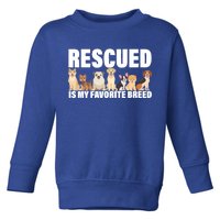 Rescued Is My Favorite Breed Toddler Sweatshirt