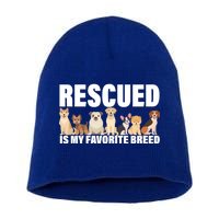 Rescued Is My Favorite Breed Short Acrylic Beanie