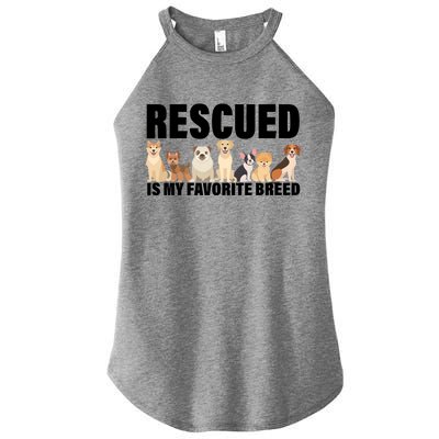 Rescued Is My Favorite Breed Women’s Perfect Tri Rocker Tank