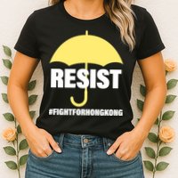 Resist. Fight For Hong Kong Womens T-Shirt