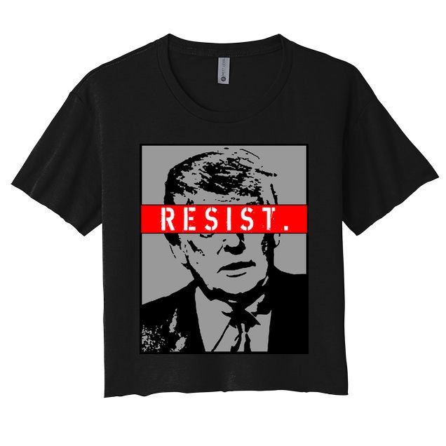 Resist. President Donald Trump Anti Trump The Resistance Crop Top